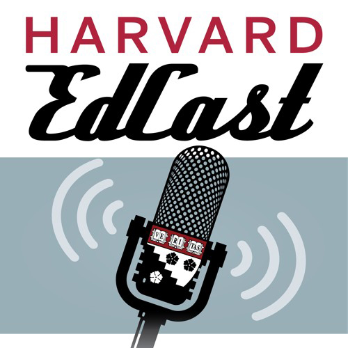 The Harvard EdCast Podcast