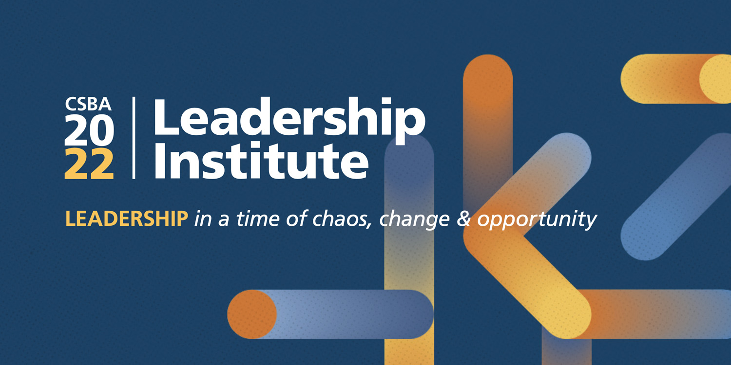 CSBA 2022 Leadership Institute banner