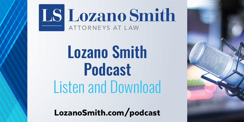 Lozano Smith Attorneys At Law Podcast Advertisement