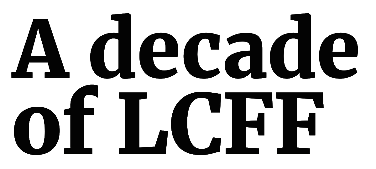 A decade of LCFF